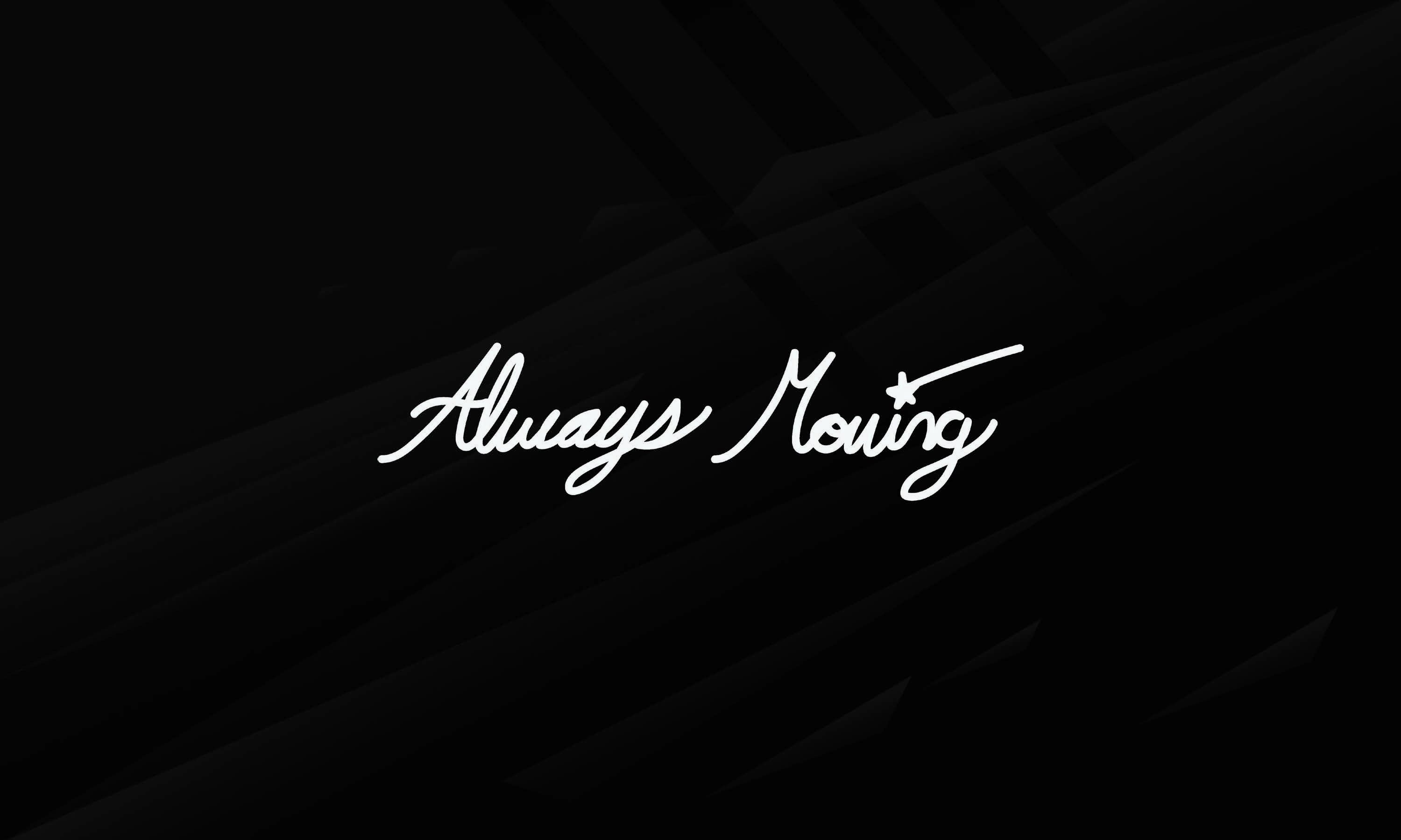 Always Moving